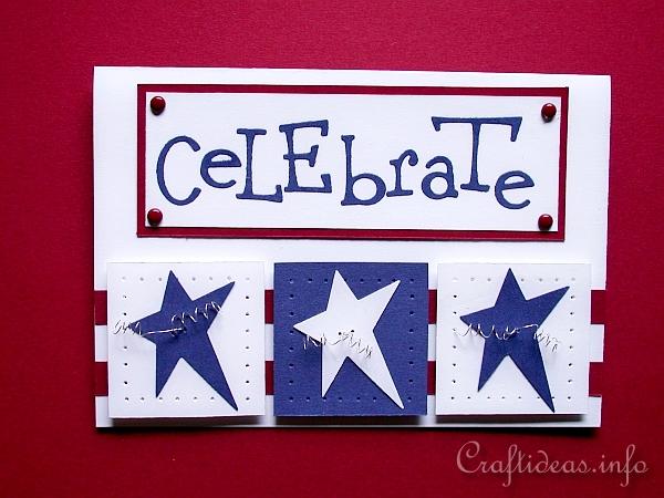 American Patriotic Card - Independence Day Card - Celebrate
